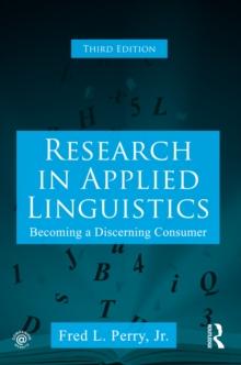 Research in Applied Linguistics : Becoming a Discerning Consumer