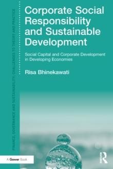 Corporate Social Responsibility and Sustainable Development : Social Capital and Corporate Development in Developing Economies