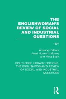 The Englishwoman's Review of Social and Industrial Questions : 1897