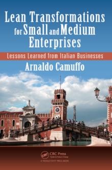 Lean Transformations for Small and Medium Enterprises : Lessons Learned from Italian Businesses