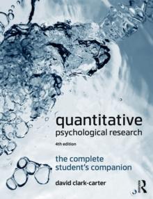 Quantitative Psychological Research : The Complete Student's Companion