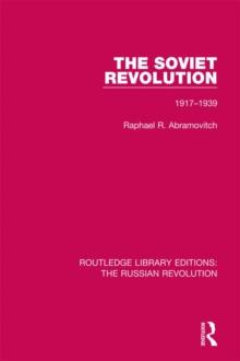 The Soviet Revolution : 1917-1938