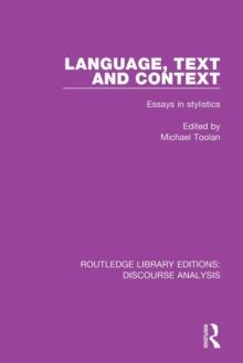 Language, Text and Context : Essays in stylistics