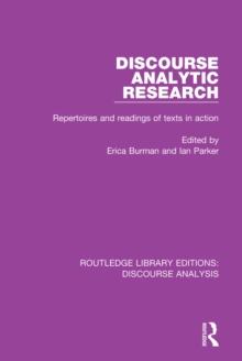 Discourse Analytic Research : Repertoires and readings of texts in action