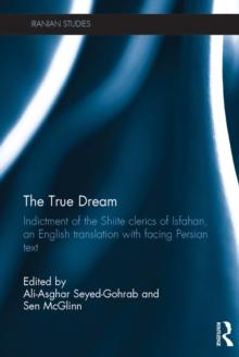 The True Dream : Indictment of the Shiite clerics of Isfahan, an English translation with facing Persian text