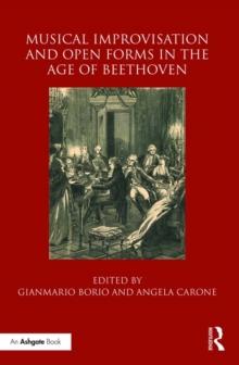 Musical Improvisation and Open Forms in the Age of Beethoven