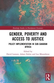 Gender, Poverty and Access to Justice : Policy Implementation in Sub-Saharan Africa