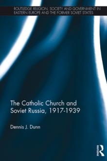 The Catholic Church and Soviet Russia, 1917-39