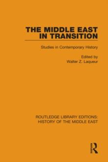 The Middle East in Transition : Studies in Contemporary History