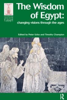 The Wisdom of Egypt : Changing Visions Through the Ages