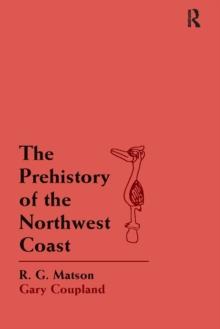 The Prehistory of the Northwest Coast