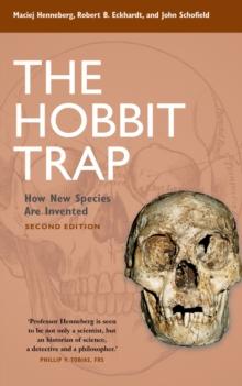 The Hobbit Trap : How New Species Are Invented