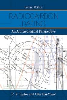 Radiocarbon Dating : An Archaeological Perspective