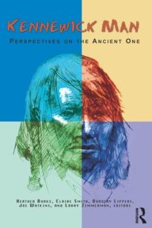 Kennewick Man : Perspectives on the Ancient One