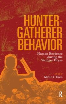 Hunter-Gatherer Behavior : Human Response During the Younger Dryas