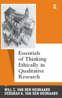 Essentials of Thinking Ethically in Qualitative Research