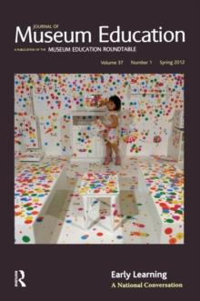 Early Learning : Journal of Museum Education 37:1 Thematic Issue