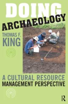 Doing Archaeology : A Cultural Resource Management Perspective