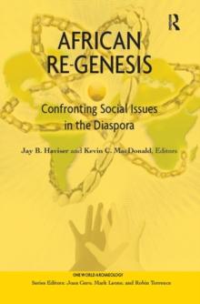 African Re-Genesis : Confronting Social Issues in the Diaspora