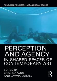 Perception and Agency in Shared Spaces of Contemporary Art