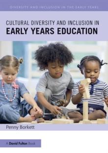 Cultural Diversity and Inclusion in Early Years Education