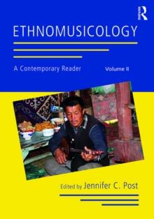 Ethnomusicology: A Contemporary Reader, Volume II