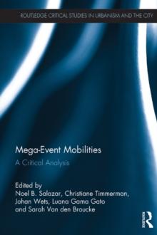 Mega-Event Mobilities : A Critical Analysis