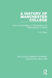 A History of Manchester College : From its Foundation in Manchester to its Establishment in Oxford