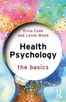 Health Psychology : The Basics