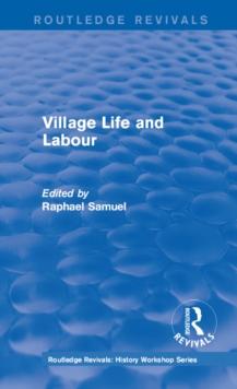 Routledge Revivals: Village Life and Labour (1975)