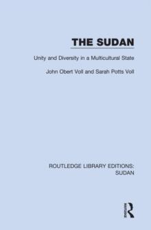 The Sudan : Unity and Diversity in a Multicultural State