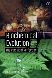 Biochemical Evolution : The Pursuit of Perfection