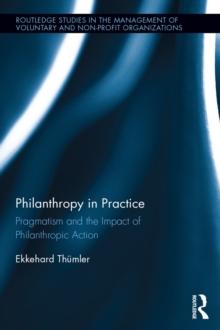 Philanthropy in Practice : Pragmatism and the Impact of Philanthropic Action