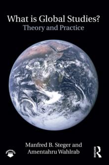 What Is Global Studies? : Theory & Practice