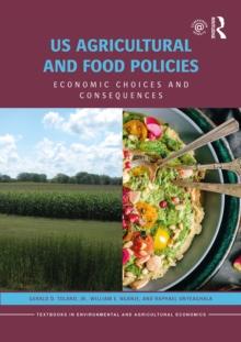 US Agricultural and Food Policies : Economic Choices and Consequences