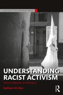 Understanding Racist Activism : Theory, Methods, and Research