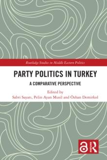 Party Politics in Turkey : A Comparative Perspective