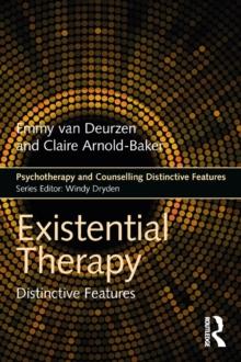 Existential Therapy : Distinctive Features