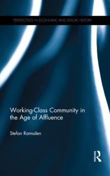 Working-Class Community in the Age of Affluence