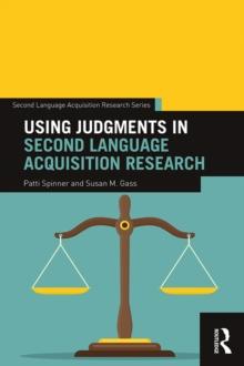 Using Judgments in Second Language Acquisition Research