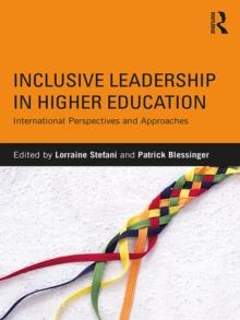 Inclusive Leadership in Higher Education : International Perspectives and Approaches