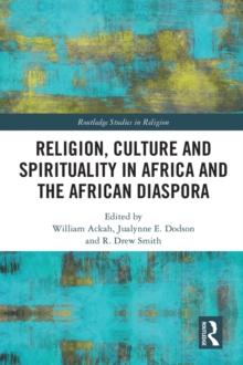 Religion, Culture and Spirituality in Africa and the African Diaspora