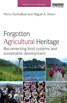 Forgotten Agricultural Heritage : Reconnecting food systems and sustainable development