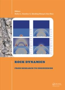 Rock Dynamics: From Research to Engineering : Proceedings of the 2nd International Conference on Rock Dynamics and Applications