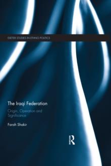 The Iraqi Federation : Origin, Operation and Significance