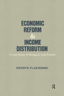 Economic Reform and Income Distribution : Case Study of Hungary and Poland