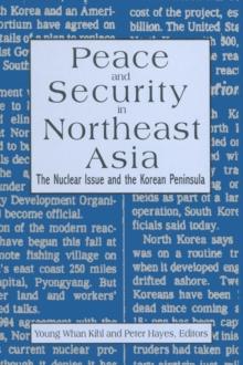 Peace and Security in Northeast Asia : Nuclear Issue and the Korean Peninsula