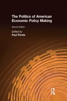 The Politics of American Economic Policy Making