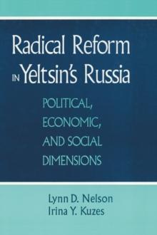 Radical Reform in Yeltsin's Russia : What Went Wrong?