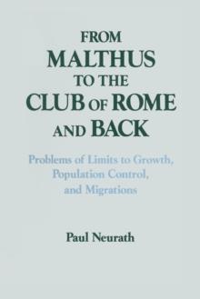 From Malthus to the Club of Rome and Back : Problems of Limits to Growth, Population Control and Migrations